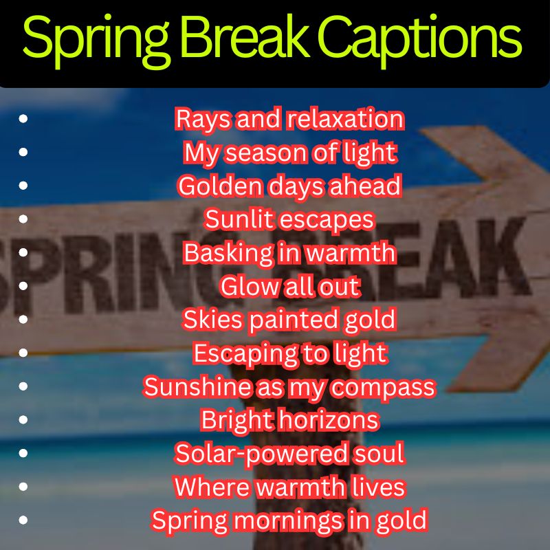 Sunny Escape Spring Break Captions