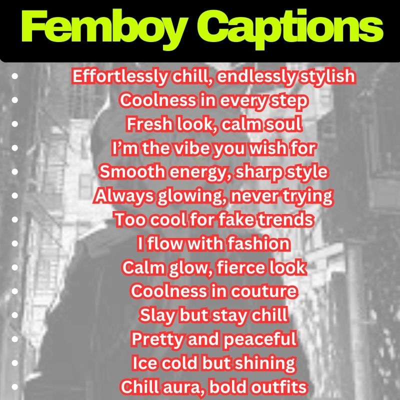 Cool Femboy Captions