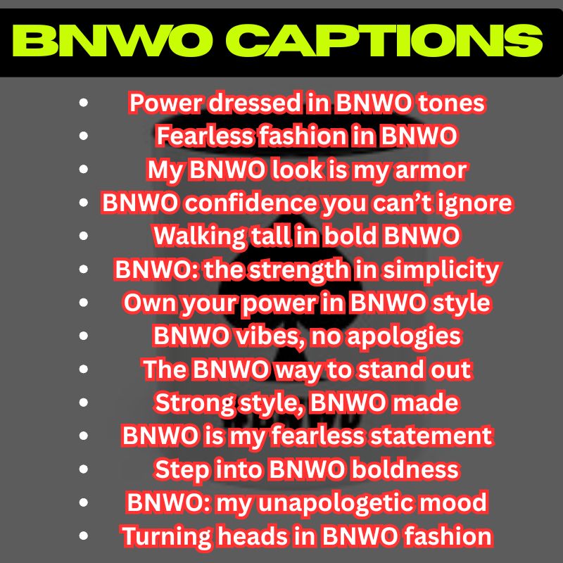 Bold BNWO Captions