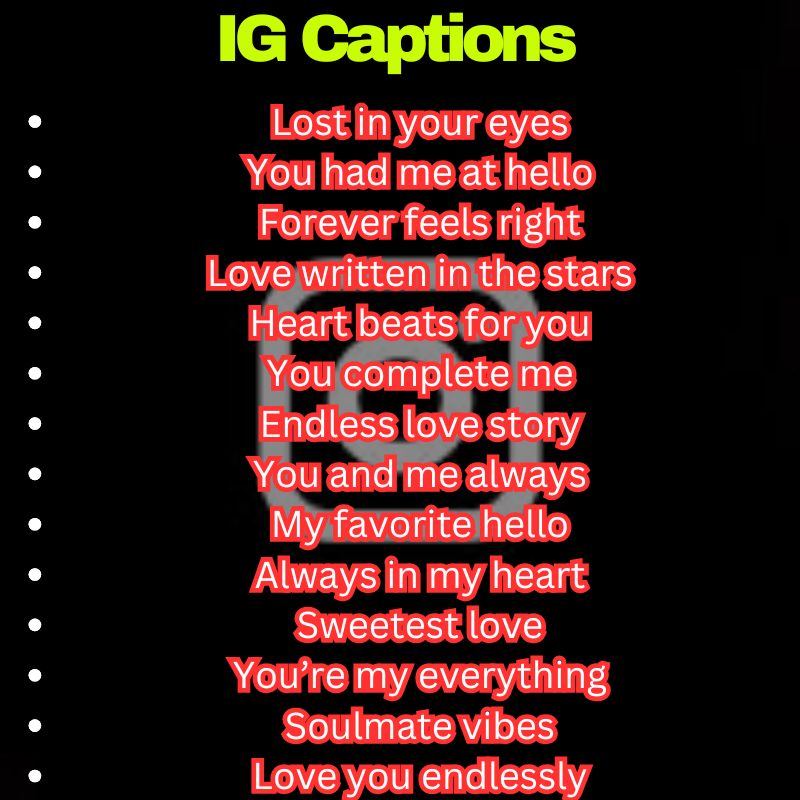 Romantic IG Captions Ideas