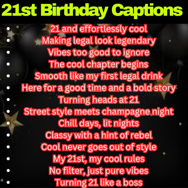 Cool 21st Birthday Captions