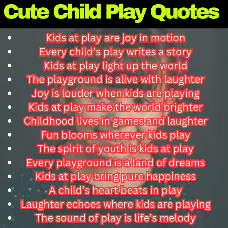 Kids at Play Sayings