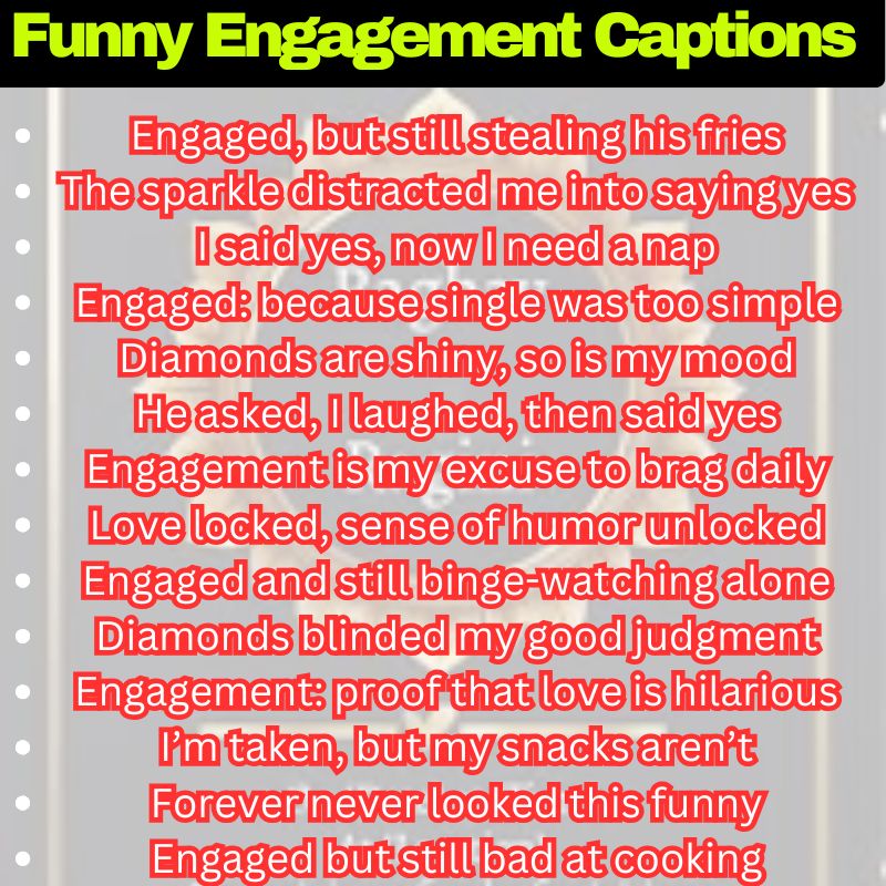 Laugh-Out-Loud Engagement Captions