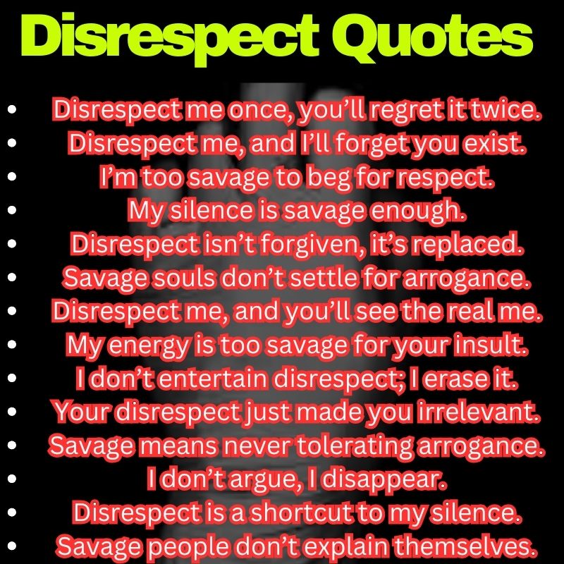 Savage Quotes on Disrespect