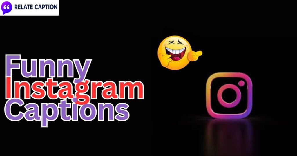 750+ Funny Instagram Captions: Best Funny Lines