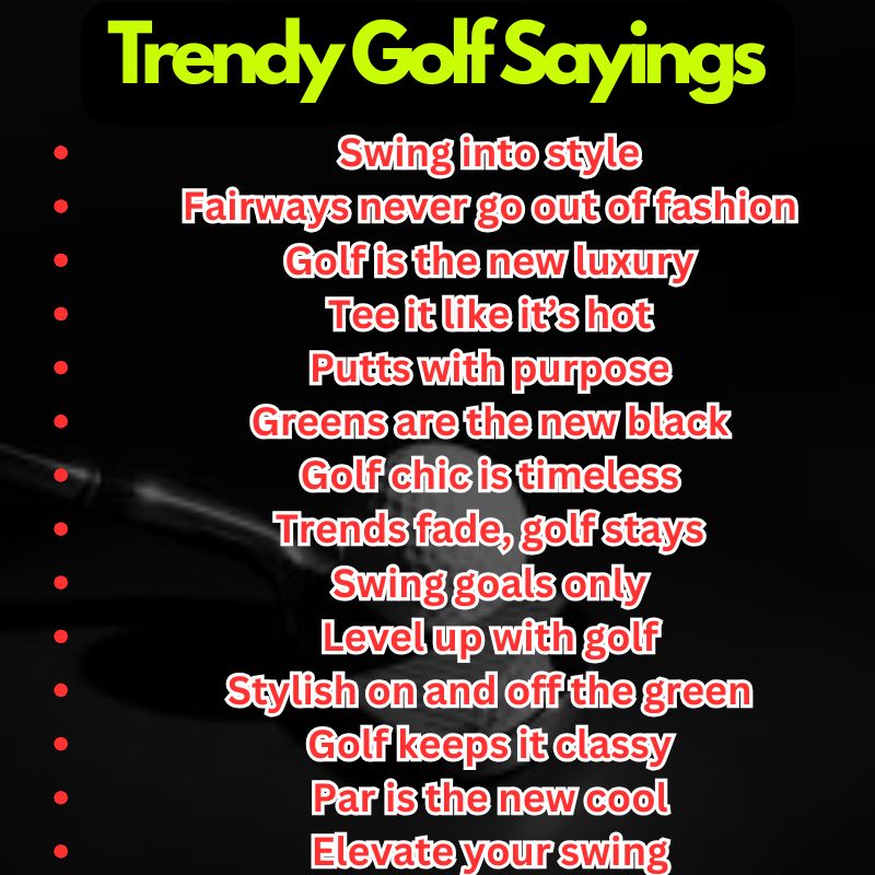 Trendy Golf Sayings
