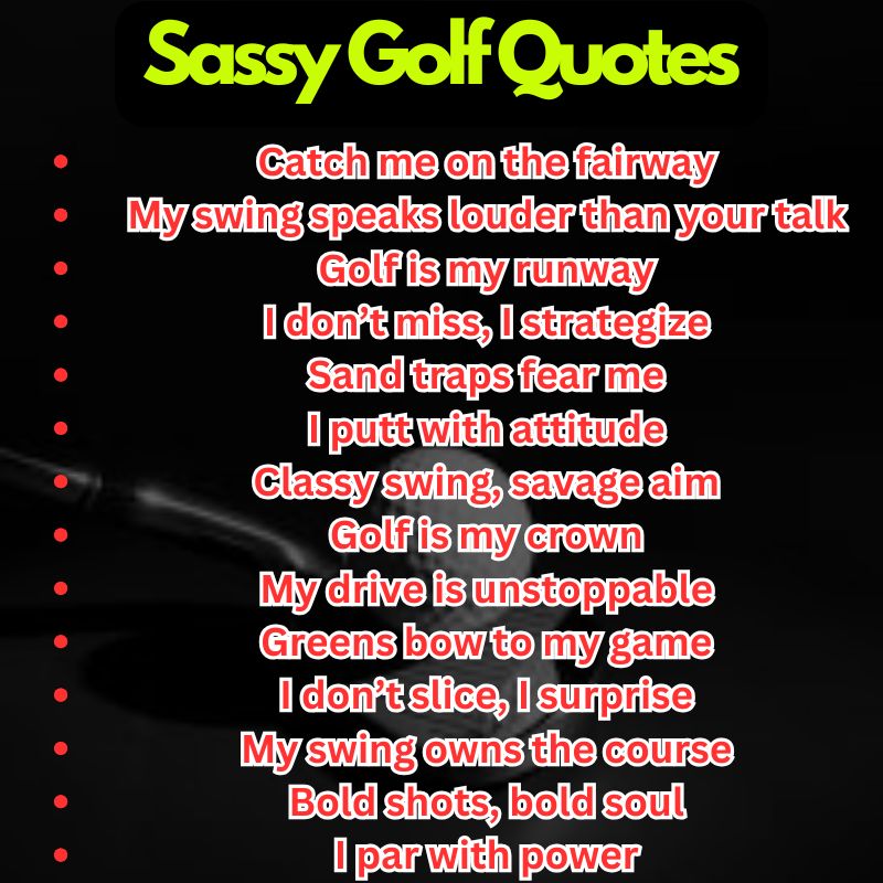 Sassy Golf Quotes