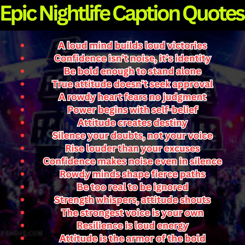 Epic Nightlife Caption Quotes