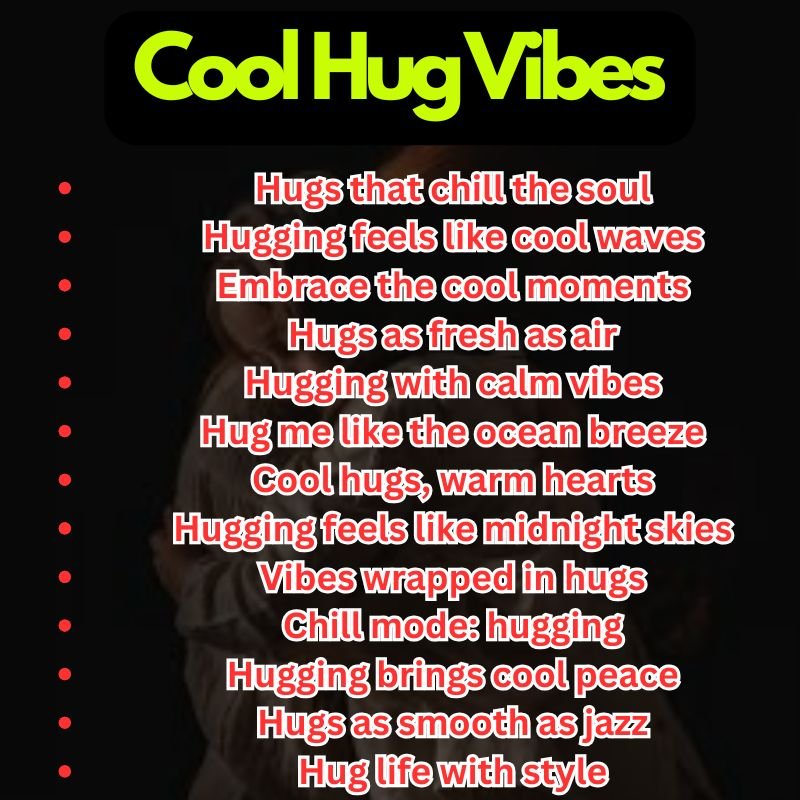 Cool Hug Vibes