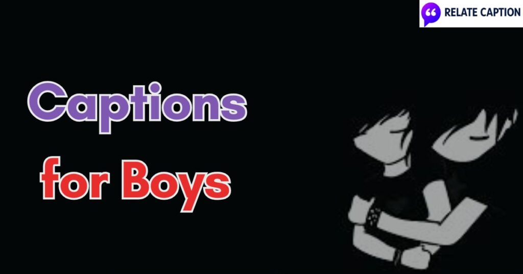 650+ Captions for Boys for Bold, Stylish, and Fun Posts
