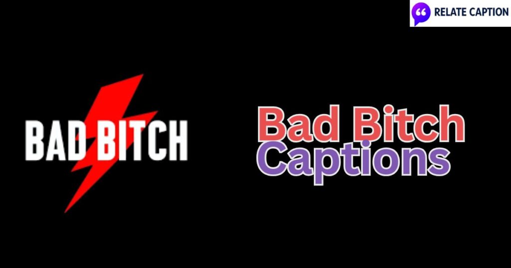 450+ Bad Bitch Captions That Slay Every Instagram Post