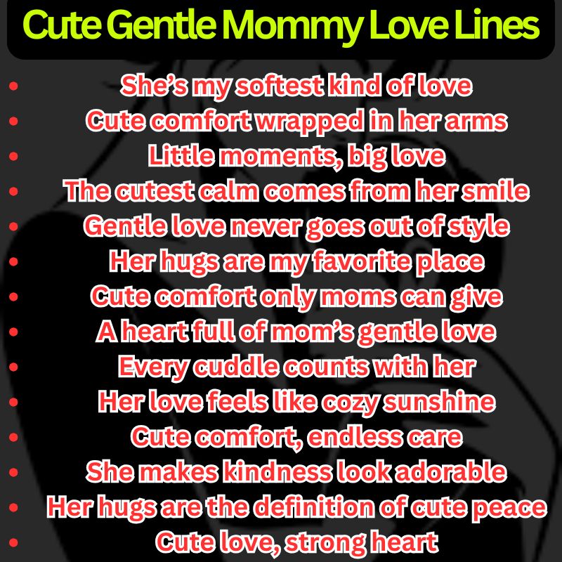 Cute Gentle Mommy Love Lines