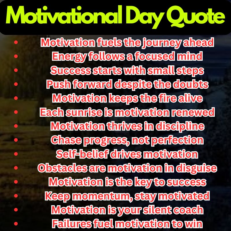 Motivational Day Quote