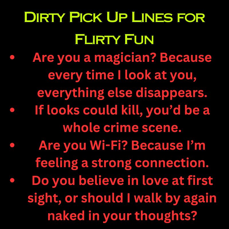 Dirty Pick Up Lines for Flirty Fun