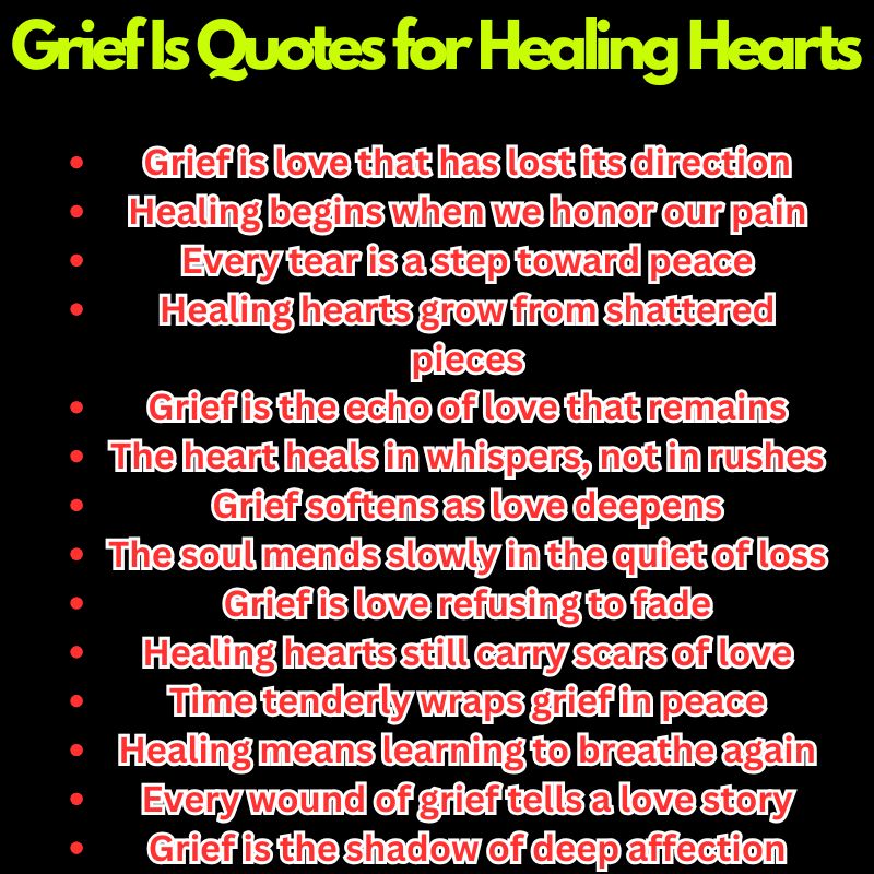 Grief Is Quotes for Healing Hearts