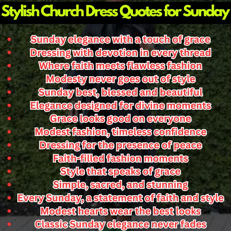 Stylish Church Dress Quotes for Sunday