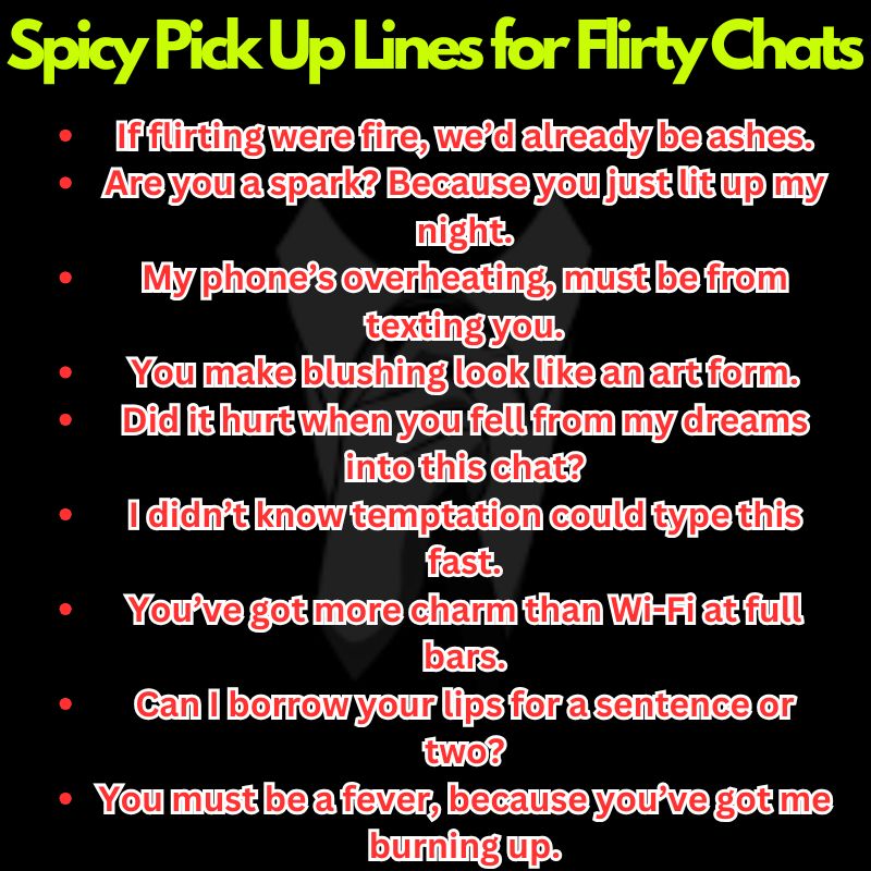 Spicy Pick Up Lines for Flirty Chats