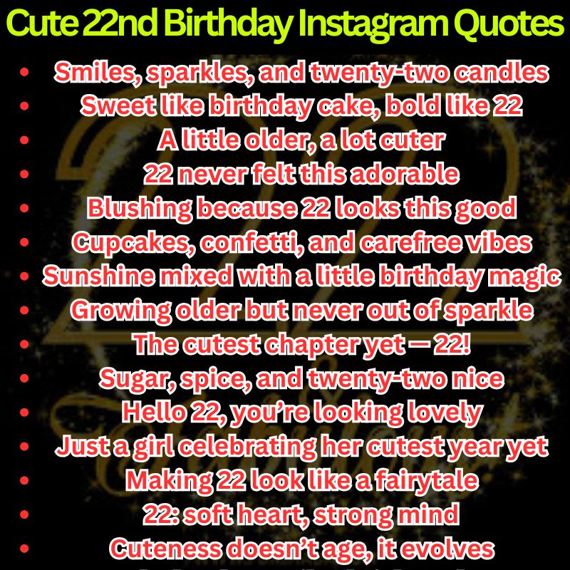 Cute 22nd Birthday Instagram Quotes