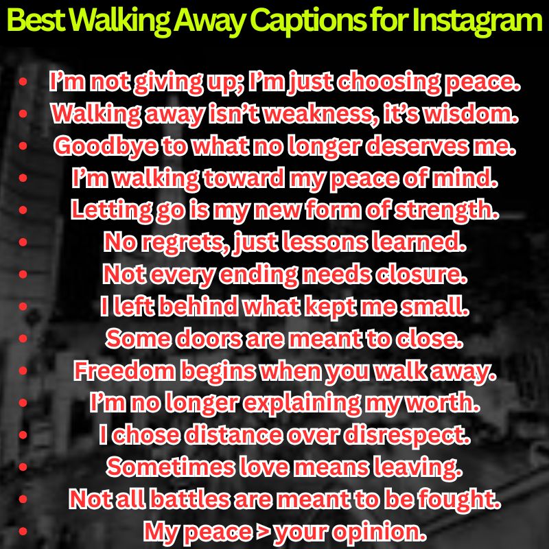 Best Walking Away Captions for Instagram