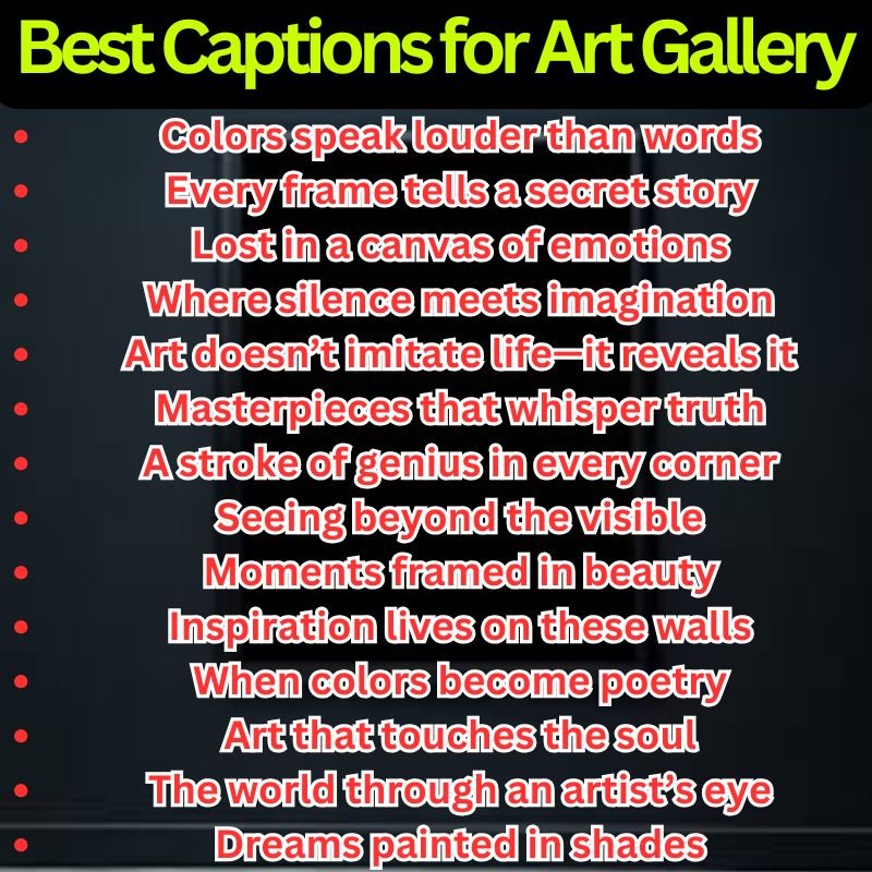Best Captions for Art Gallery