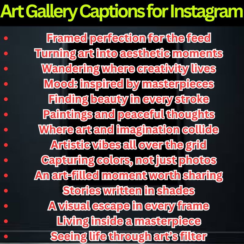 Art Gallery Captions for Instagram