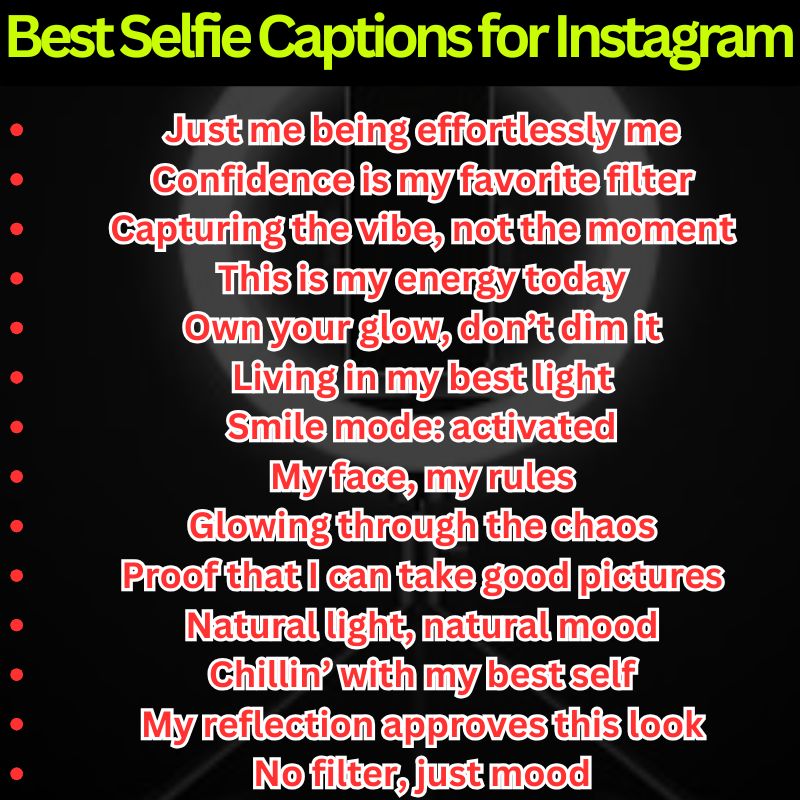 Best Selfie Captions for Instagram