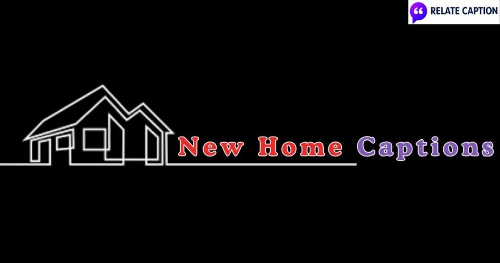 550+ New Home Captions to Spark Attention on Instagram