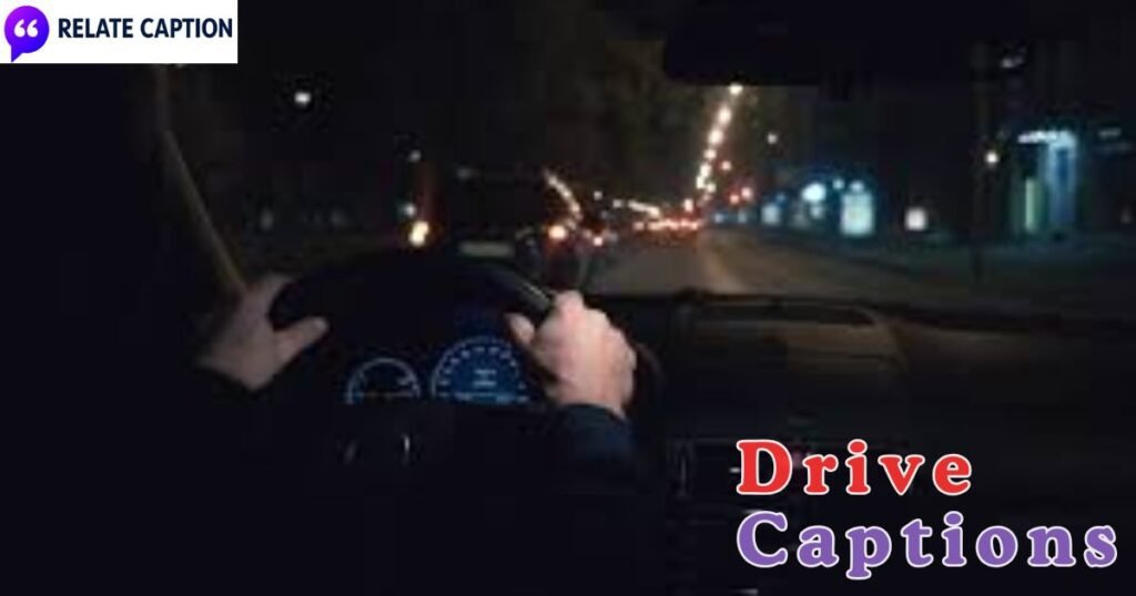 550+Drive Captions for Instagram that Boost Your Posts