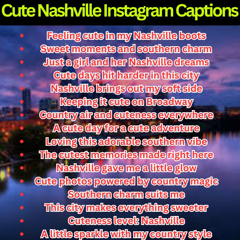 Cute Nashville Instagram Captions