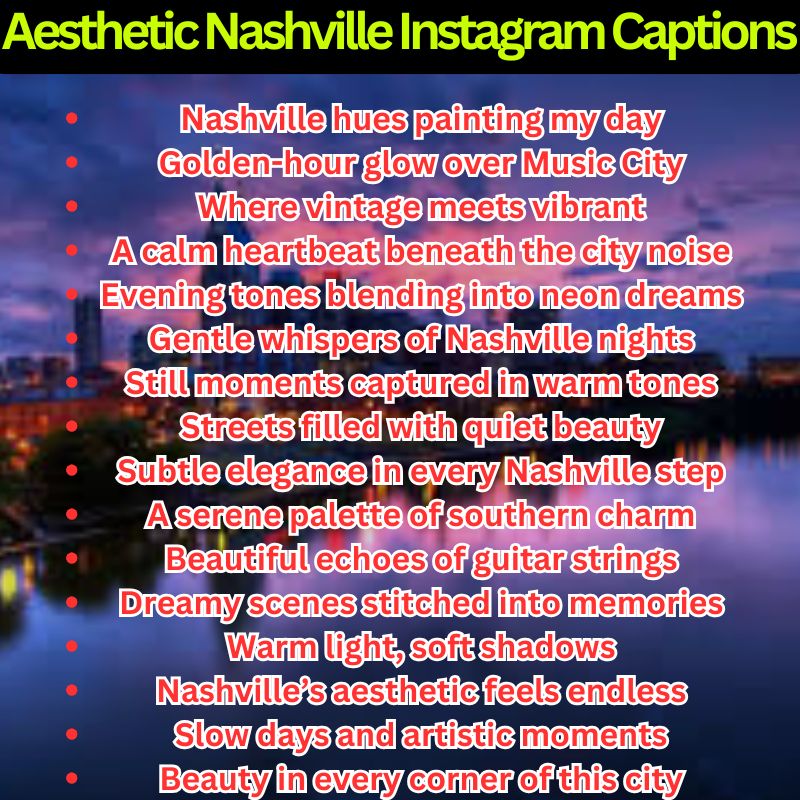 Aesthetic Nashville Instagram Captions