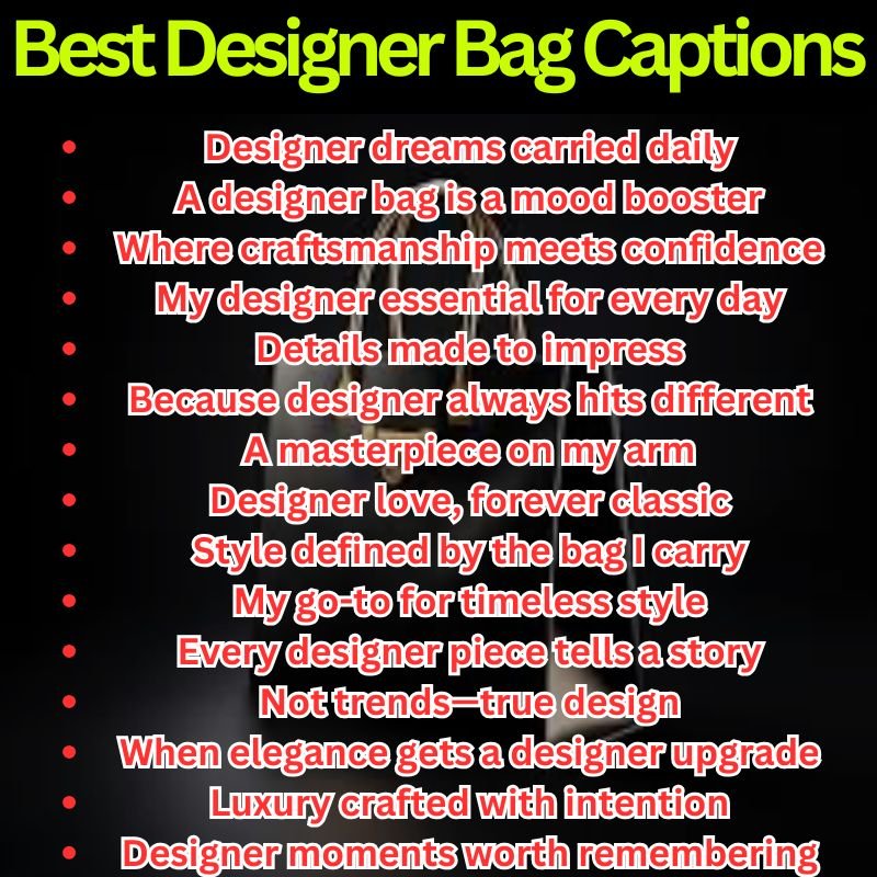 Best Designer Bag Captions