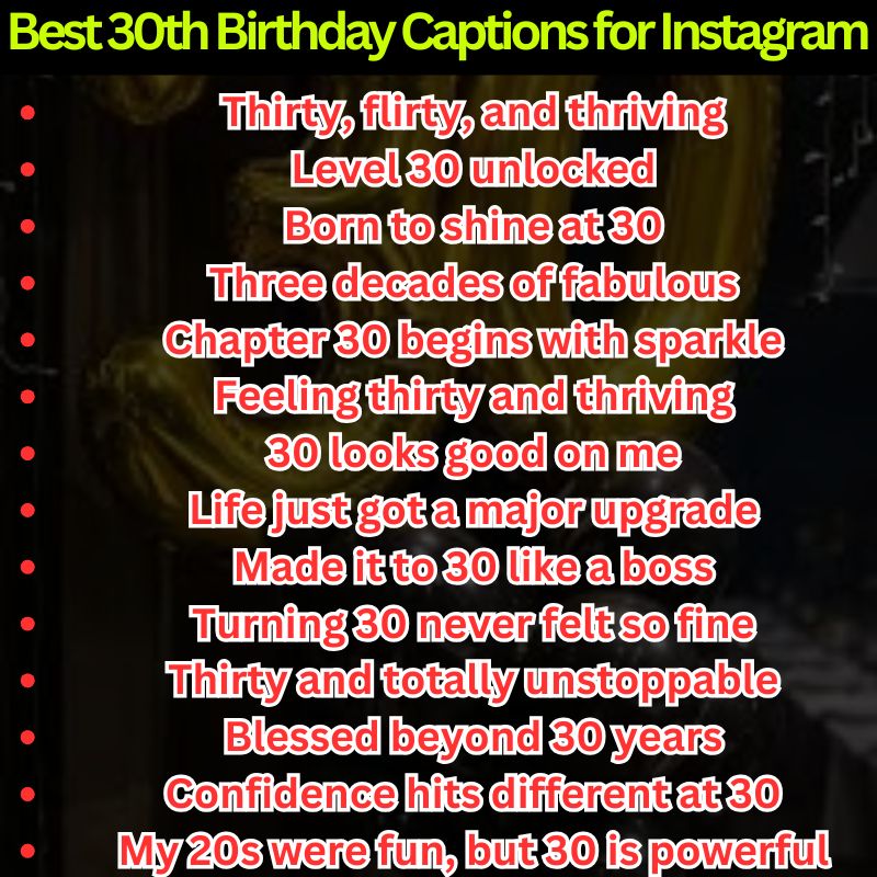 Best 30th Birthday Captions for Instagram