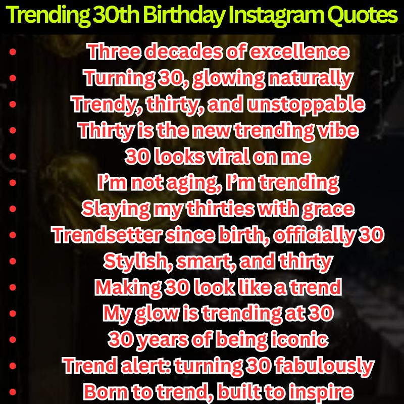 Trending 30th Birthday Instagram Quotes