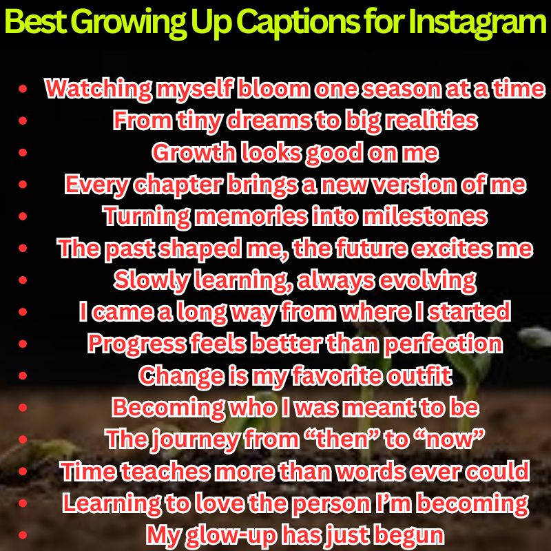 Best Growing Up Captions for Instagram