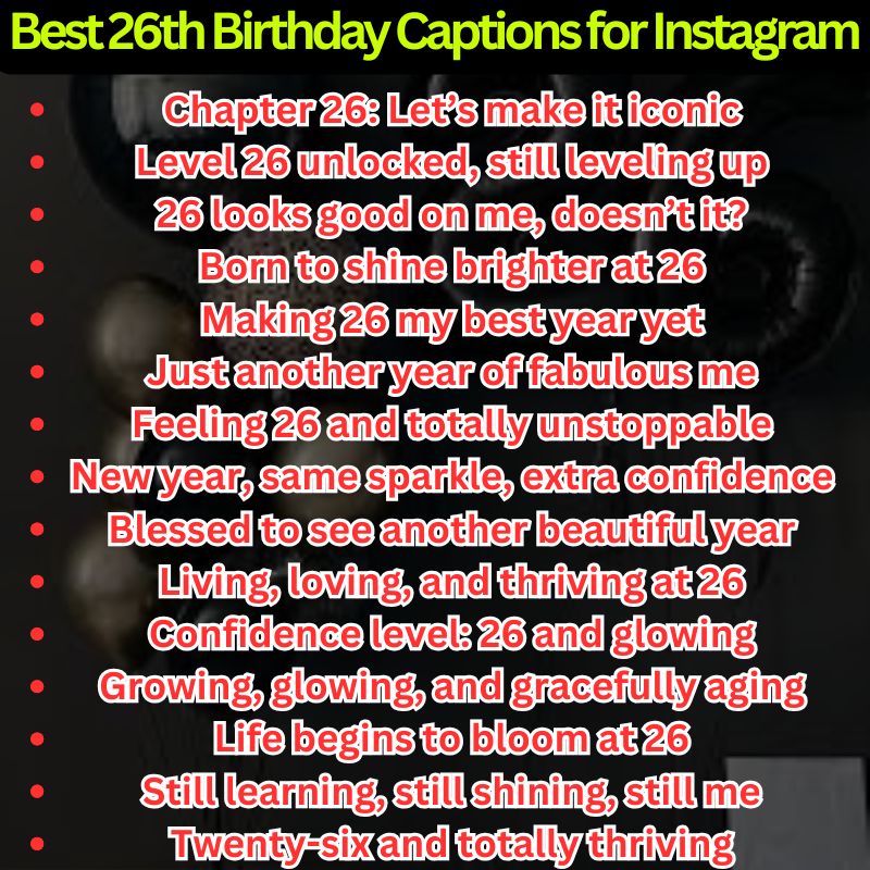 Best 26th Birthday Captions for Instagram
