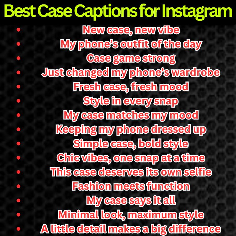 Best Case Captions for Instagram