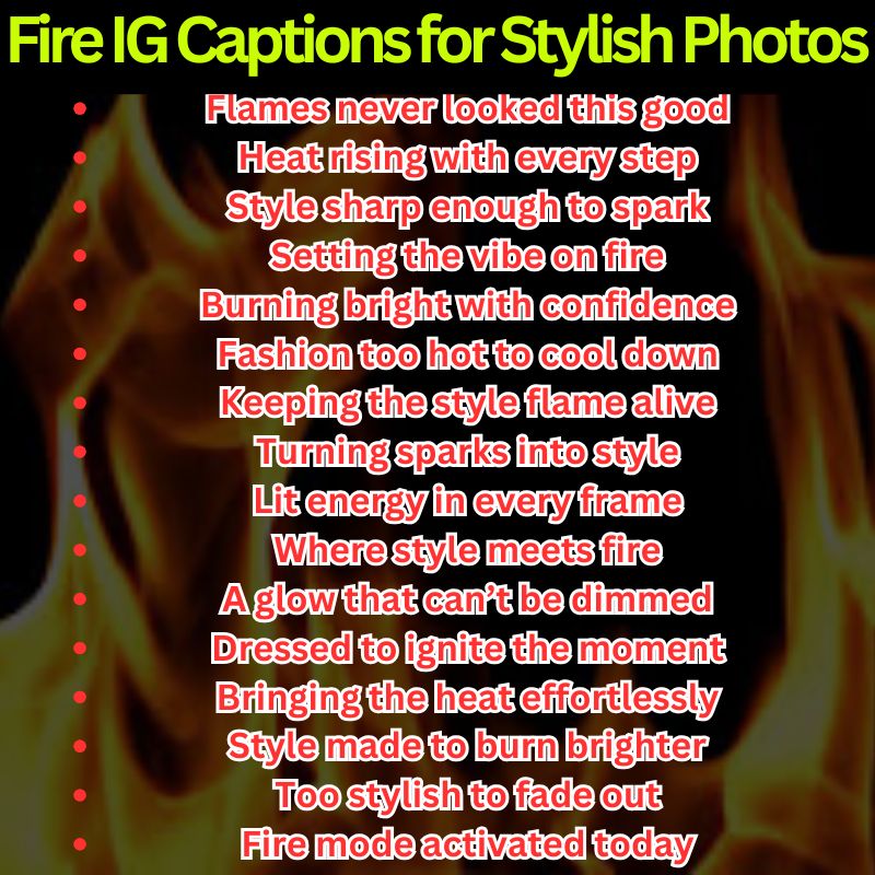 Best Fire Captions for Instagram