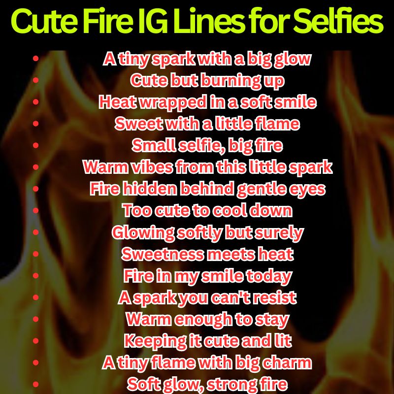 Cute Fire IG Lines for Selfies