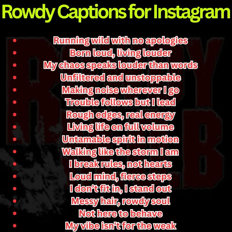 Rowdy Captions for Instagram