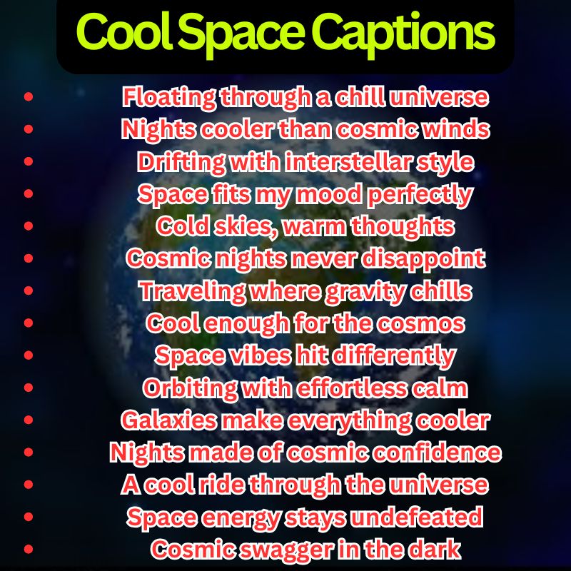 Cool Space Captions