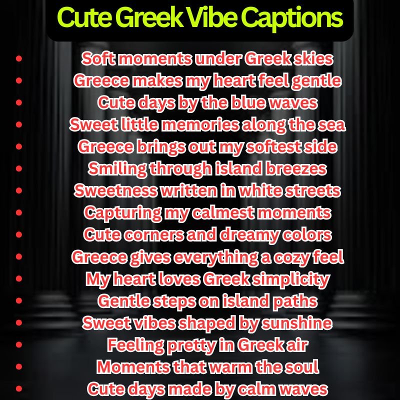 Cute Greek Vibe Captions