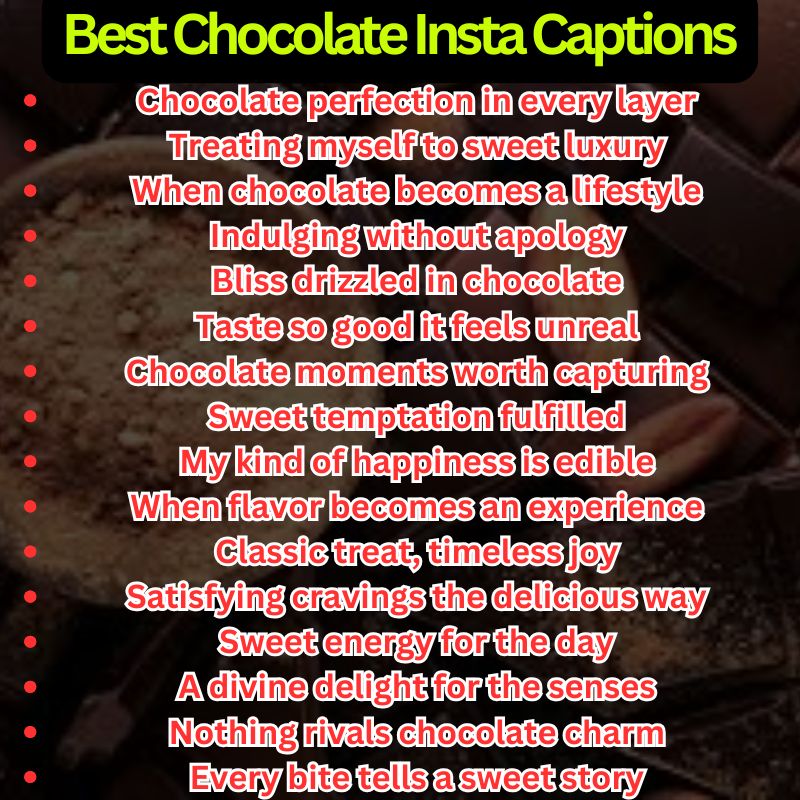 Best Chocolate Insta Captions