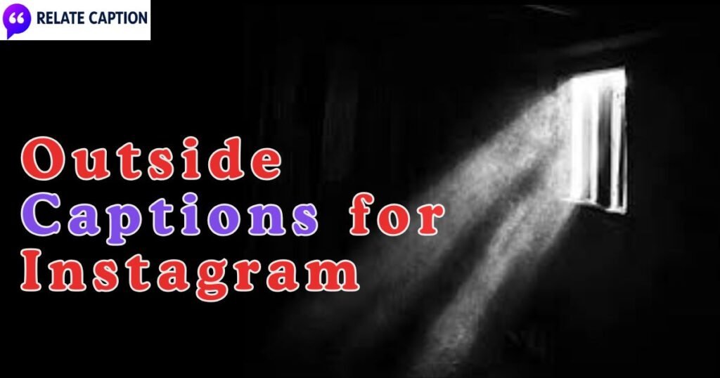 600+ Outside Captions for Instagram: Outdoor Vibes Guide 600+ Outside Captions for Instagram: Outdoor Vibes Guide