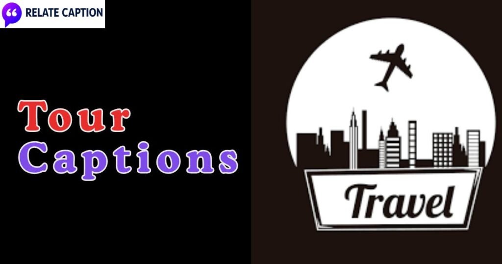 550+ Tour Captions for Stunning Travel Photos 550+ Tour Captions for Stunning Travel Photos