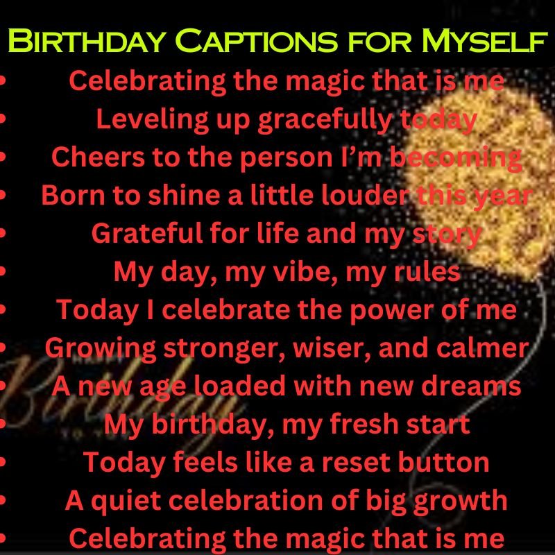 Birthday Captions for Myself