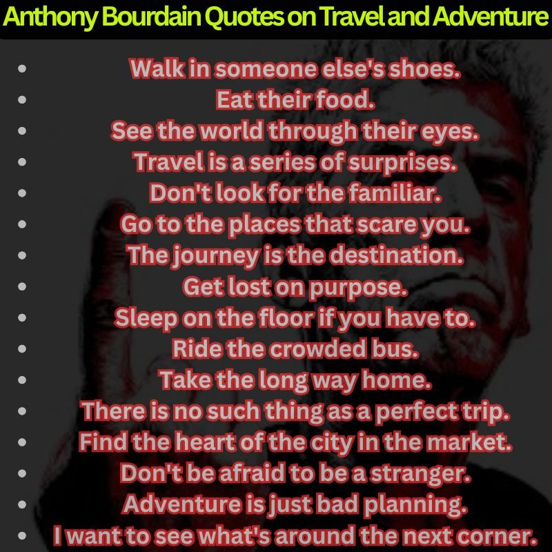 Anthony Bourdain Quotes on Travel and Adventure