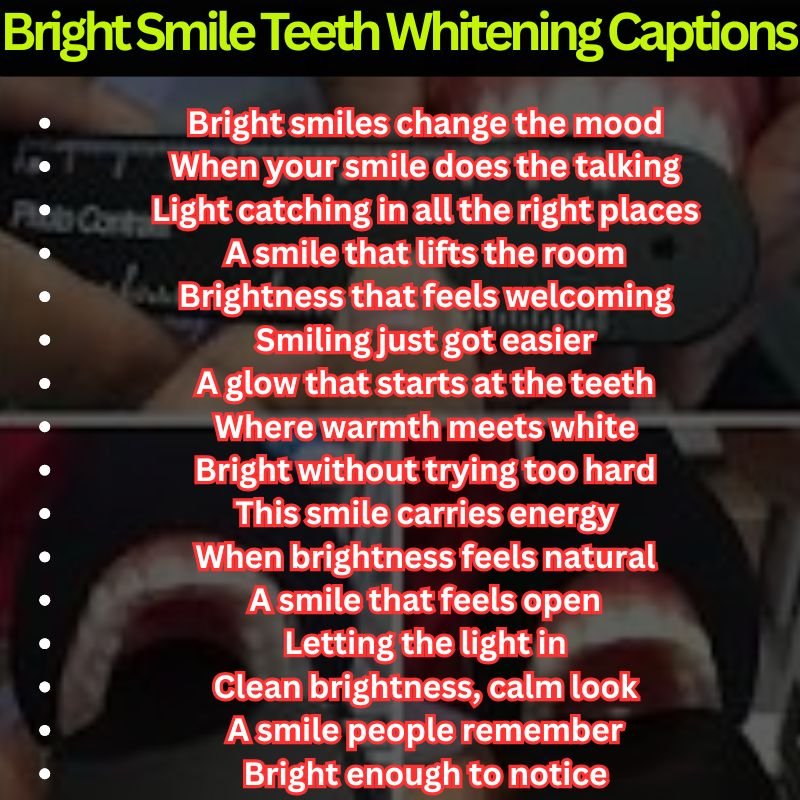 Bright Smile Teeth Whitening Captions
