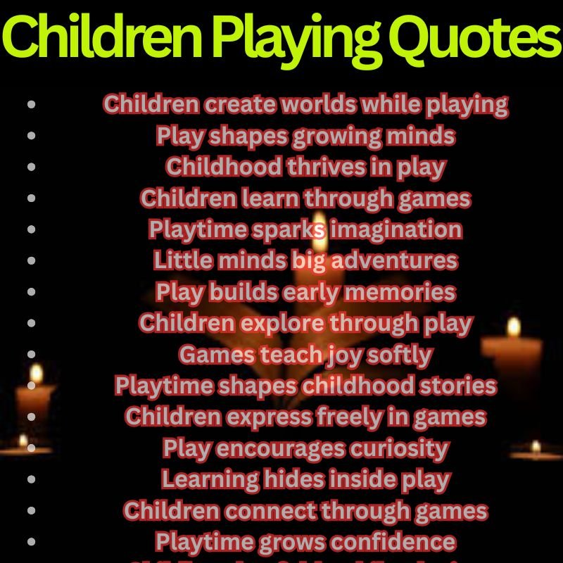 Children Playing Quotes