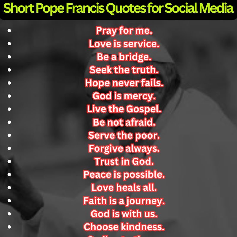 Short Pope Francis Quotes for Social Media