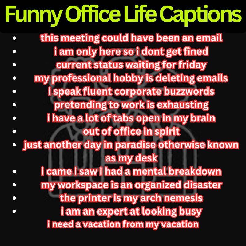 Funny Office Life Captions